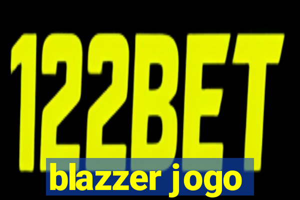 blazzer jogo